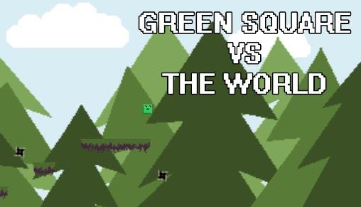 game pic for Green square vs the world